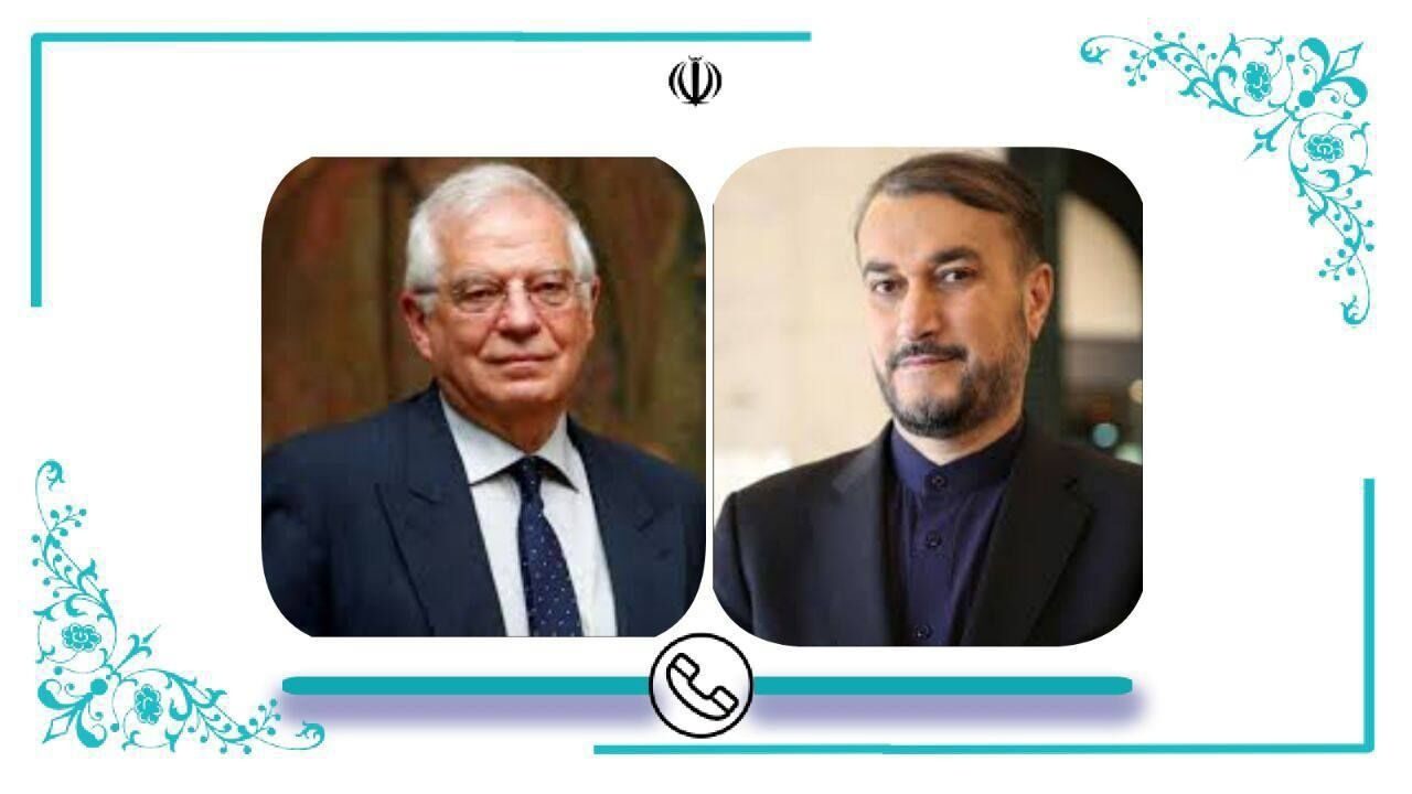 گفتگوی امیرعبداللهیان و بورل / اعتراض ایران به رفتار  پارلمان اروپا